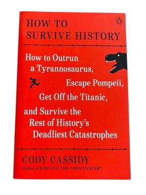 3/$20 How to Survive History Paperback by Cody Cassidy - Novel Book 1st Printing
